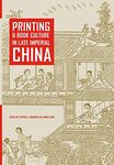 Printing and Book Culture in Late Imperial China