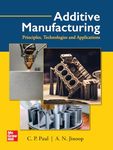 Additive Manufacturing: Principles, technologies and Application