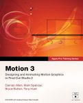 Apple Pro Training Series: Motion 3