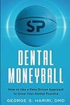 Dental Moneyball: How to Use a Data