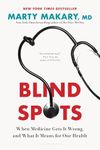 Blind Spots: When Medicine Gets It 