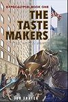 The Taste Makers: A Wyrd World Nove