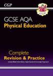 New GCSE Physical Education AQA Complete Revision & Practice (with Online Edition and Quizzes) (CGP AQA GCSE PE)