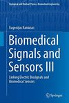 Biomedical Signals and Sensors III: Linking Electric Biosignals and Biomedical Sensors (Biological and Medical Physics, Biomedical Engineering)