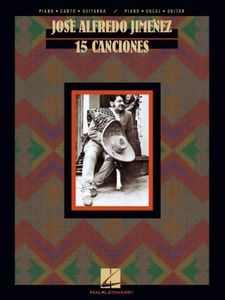 Jose Alfredo Jimenez: 15 Canciones Songbook (PIANO, VOIX, GU) (English Edition)