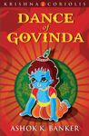 Dance Of Govinda (Krishna Coriolis Series Book 2)