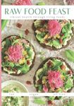 Raw Food Feast: Vibrant Health Through Living Foods