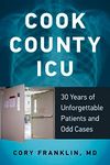 Cook County ICU: 30 Years of Unforg