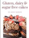 Gluten, dairy & sugar free cakes