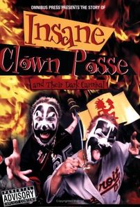 The Story of Insane Clown Posse