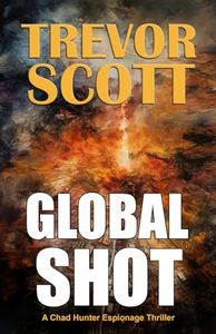 Global Shot: Chad Hunter Thriller Series