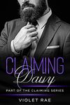 Claiming Daisy (The Claiming Series Book 3)