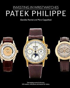 Patek Philippe: Investing in Wristwatches