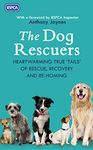 The Dog Rescuers: AS SEEN ON CHANNEL 5