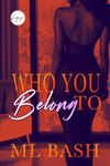 Who You Belong To