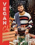 Vegan Christmas: Over 70 Amazing Ve