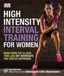 High-Intensity Interval Training for Women: Burn More Fat in Less Time with HIIT Workouts You Can Do Anywhere