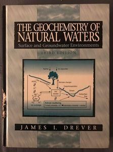The Geochemistry of Natural Waters: Surface and Groundwater Environments