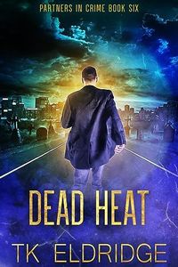 Dead Heat (Partners in Crime Book 6)