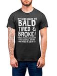 buzz shirts Gift for Fathers - Bald, Tired & Broke - Mens Funny Novelty Organic Cotton T-Shirt Black