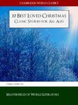 10 Best Loved Christmas Classic Stories for All Ages (Cambridge World Classics Edition) (Illustrated)) (Christmas Books Classic Literature Book 2)