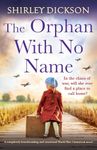 The Orphan with No Name: A completely heartbreaking and emotional World War 2 historical novel