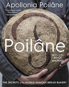 Poilane: The Secrets of the World-Famous Bread Bakery