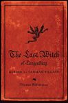 The Last Witch of Langenburg: Murder in a German Village