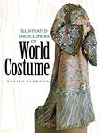 Illustrated Encyclopedia of World Costume (Dover Fashion and Costumes)