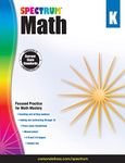 Spectrum Kindergarten Math Workbooks, Ages 5 to 6, Counting Numbers, Addition and Subtraction, Geometry and Place Value, Kindergarten Math Workbook for Kids (Volume 1)