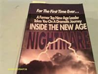 Inside the New Age Nightmare: For t