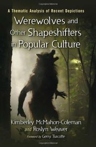 Werewolves and Other Shapeshifters in Popular Culture: A Thematic Analysis of Recent Depictions