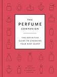 Perfume Companion: The Definitive G