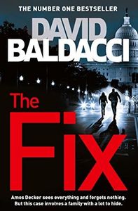 The Fix: An Amos Decker Novel 3 (Amos Decker series)