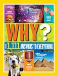 Why? Over 1,111 Answers to Everything: Over 1,111 Answers to Everything (National Geographic Kids)