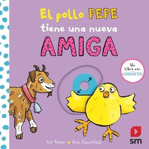 El pollo Pepe tiene una nueva amiga (El pollo Pepe y sus amigos)