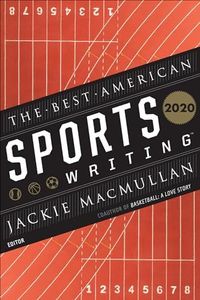 The Best American Sports Writing 2020 (The Best American Series)