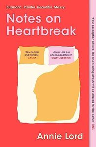 Notes on Heartbreak: The Must-Read Book by Vogue's Dating Columnist