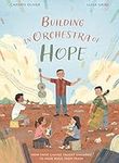 Building an Orchestra of Hope: How 
