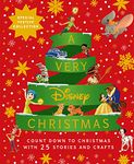 A Very Disney Christmas: Count Down to Christmas with Twenty-Five Festive Stories and Crafts