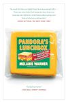 Pandora's Lunchbox: How Processed Food Took Over the American Meal