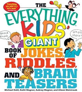 The Everything Kids' Giant Book of Jokes, Riddles, and Brain Teasers