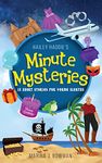 Hailey Haddie's Minute Mysteries: 15 Short Stories For Young Sleuths