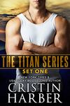 The Titan Series: Set One (Titan Box Set Book 1)