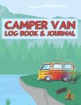 Camper Van Log Book And Journal: Ke