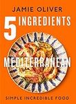 5 Ingredients Mediterranean: Simple