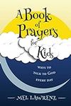 A Book of Prayers for Kids: ways to