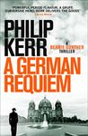 German Requiem: Bernie Gunther Thriller 3