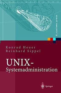 UNIX-Systemadministration: Linux, Solaris, AIX, FreeBSD, Tru64-UNIX