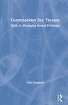 Contemporary Sex Therapy: Skills in Managing Sexual Problems